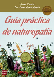 ROBINBOOK EDICIONES Guía práctica de naturopatía