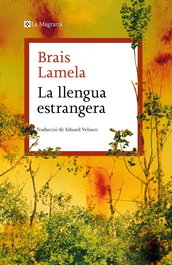 LA MAGRANA, La llengua estrangera - LA MAGRANA
