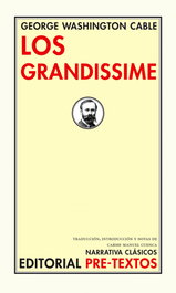 Los Grandissime, George Washington Cable - PRE-TEXTOS