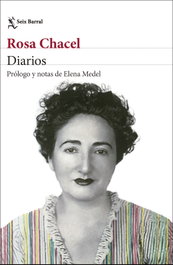 Diarios, Rosa Chacel - SEIX BARRAL EDICIONES