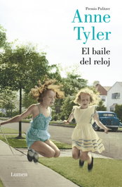 EL BAILE DEL RELOJ, Anne Tyler - LUMEN