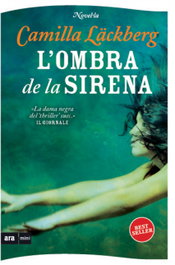 L'ombra de la sirena, Camilla Läckberg - ARA LLIBRES