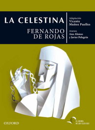 La Celestina, Fernando de Rojas - OXFORD UNIVERSITY PRESS