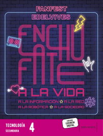 EDELVIVES, Proyecto: FanFest - Tecnología 4 ESO