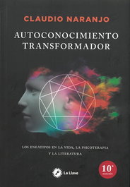 Autoconocimiento transformador, Claudio Naranjo - LA LLAVE