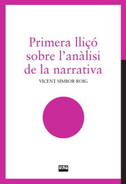 Primera lliçó sobre l'anàlisi de la narrativa, Vicent Simbor Roig - ABADIA DE MONTSERRAT