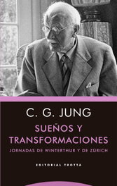 Sueños y transformaciones, Carl Gustav Jung - TROTTA EDITORIAL