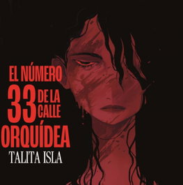 El número 33 de la calle Orquídea, Talita Isla - OBSCURA EDITORIAL