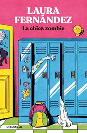 DEBOLSILLO La chica zombie, Laura Fernandez - DEBOLSILLO