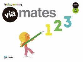CASALS,EDITORIAL S.A., VÍA MATES 5 AÑOS TALLERES Y RINCONCES, VV.AA. - CASALS,EDITORIAL S.A.