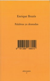 ALTROCANTO, PALABRAS YA DESNUDAS, Enrique Brazís - ALTROCANTO