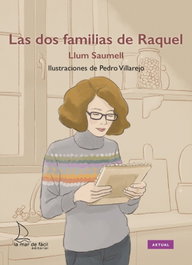 Las dos familias de Raquel, Llum Saumell - LA MAR DE FACIL