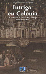 Intriga en Colonia, Miguel Pablo Sancho Gómez - ECU