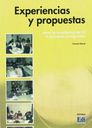 Experiencias y propuestas para la enseñanza de la L2 a personas inmigradas, Crescen García Mateos - EDINUMEN