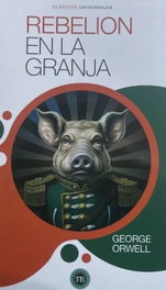 Rebelión en la granja, George Orwell - TOTAL BOOK