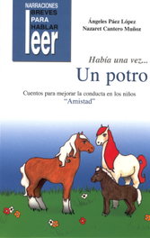 CEPE, Había una vez un potro-amistad - CEPE