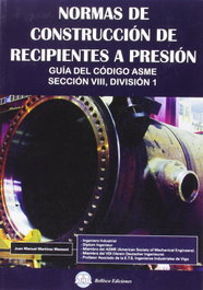 Normas de construcción de recipientes a presión, Martínez Massoni, Juan Manuel - BELLISCO