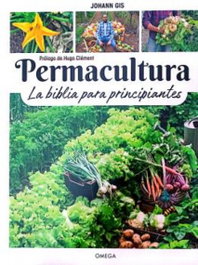 OMEGA Permacultura: la biblia para principiantes