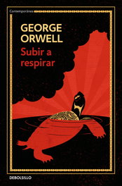 Subir a respirar, George Orwell - DEBOLSILLO