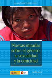 Nuevas miradas sobre el género, la sexualidad y la etnicidad, Agueda Gomez Suarez - ANDAVIRA