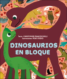 SAN PABLO EDITORIAL Dinosaurios en bloque, Christopher Franceschelli - SAN PABLO EDITORIAL