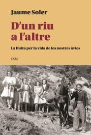 D'un riu a l'altre, Jaume Soler - L'ALBI