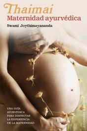 OBELISCO EDICIONES, Thaimai: maternidad ayurvedica, Swami Joythimayananda