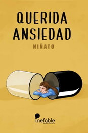 INEFABLE, QUERIDA ANSIEDAD, NIÑATO - INEFABLE