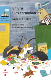 CRUILLA, En Bru i les escombraries - Gabriela Rubio Márquez