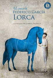 KALANDRAKA, 12 poemas de Federico García Lorca - KALANDRAKA