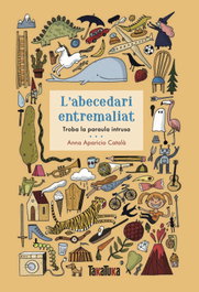 L'abecedari entremaliat catalan, Anna Aparicio - Takatuka