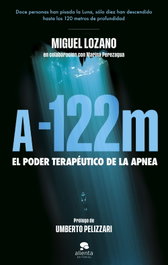 ALIENTA A -122 metros, Miguel Lozano