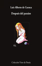 VISOR EDITORIAL Después del paraíso, Luis Alberto de Cuenca - VISOR EDITORIAL