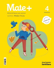 GRUP PROMOTOR, MATE+ 4T.PRIMARIA. SERIE PRACTICA. CATALUNYA 2023