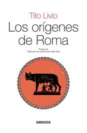Los orígenes de Roma, Livio Tito - GREDOS, S.A.