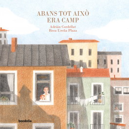 Abans tot això era camp, Adrián Cordellat - BOOKOLIA CATALAN