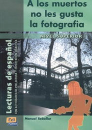 A los muertos no les gusta la fotografia, Manuel Rebollar - EDINUMEN