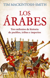 Los árabes, Tim Mackintosh-Smith - ATICO DE LIBROS