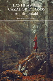 Las hijas del cazador de osos, Anneli Jordahl - Siruela