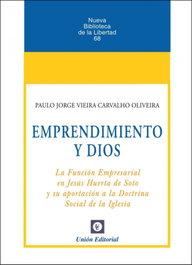 Emprendimiento y Dios, Paulo Jorge Vieira Carvalho Oliveira - UNION EDITORIAL