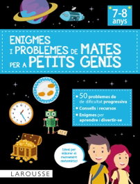LAROUSSE, Enigmes i problemes de mates per a petits genis (7-8 anys) - Delphine Urvoy