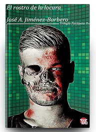El rostro de la locura, José Antonio Jiménez Barbero - DOKUSOU EDITORIAL