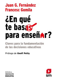 ¿En qué te basas para enseñar?, AA.VV. - SM