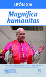 Magnifica Humanitas, Papa León XIV - ROMANA EDITORIAL