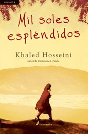Mil soles esplendidos, Khaled Hosseini - SALAMANDRA