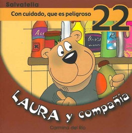 SALVATELLA, Laura y compañia 22. Con cuidado que es peligroso - Carmina Del Rio Galve