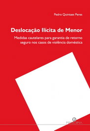 Deslocação Ilícita de Menor, Pedro Quintaes Peres - PRINCIPIA