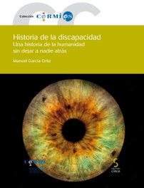 Historia de la discapacidad, Manuel García Ortiz - EDICIONES CINCA