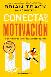 Conecta con la motivación, Brian Tracy - DEBOLSILLO