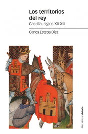Los territorios del rey, Carlos Estepa Díez - MARCIAL PONS